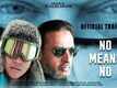 No Means No - Official Trailer