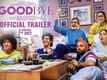 Goodbye - Official Trailer