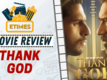 ETimes Movie Review, &lsquo;Thank God&rsquo;: Sidharth Malhotra and Ajay Devgn shine in this fun family entertainer
