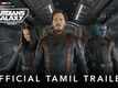 Guardians Of The Galaxy Volume 3 - Official Tamil Trailer