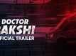 Doctor Bakshi - Official Trailer