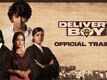 Delivery Boy - Official Trailer