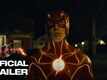 The Flash - Official Trailer