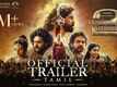 Ponniyin Selvan: Part 2 - Official Tamil Trailer