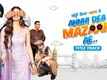 Annhi Dea Mazaak Ae | Song - Title Track